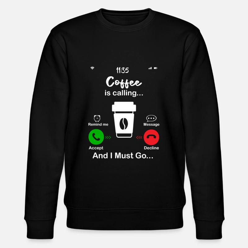 Kaffee ruft - Stanley/Stella Unisex Bio-Sweatshirt CHANGER  - Schwarz