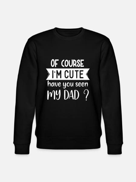 Of course I'm cute - Stanley/Stella CHANGER Unisex Organic Sweatshirt - black