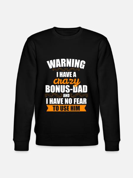 Papa bonus beau-père cadeau drôle papa bonus - Sweat bio CHANGER Stanley/Stella Unisexe - noir