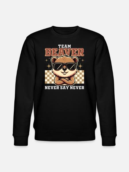 TEAM BEAVER - NEVER SAY NEVER - Stanley/Stella CHANGER Unisex Organic Sweatshirt - black