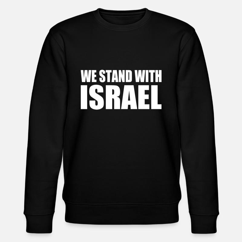 We Stand with israel - Sweat bio CHANGER Stanley/Stella Unisexe - noir