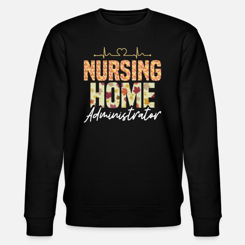 Nursing Home Administrators - Stanley/Stella CHANGER Unisex Organic Sweatshirt - black