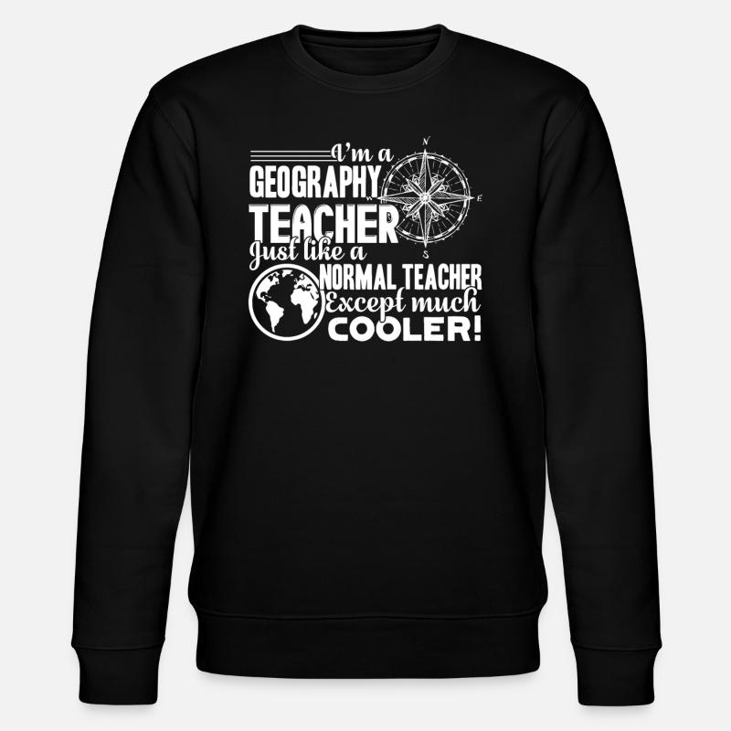 Geographie Lehrer Cooler Shirts - Stanley/Stella Unisex Bio-Sweatshirt CHANGER  - Schwarz