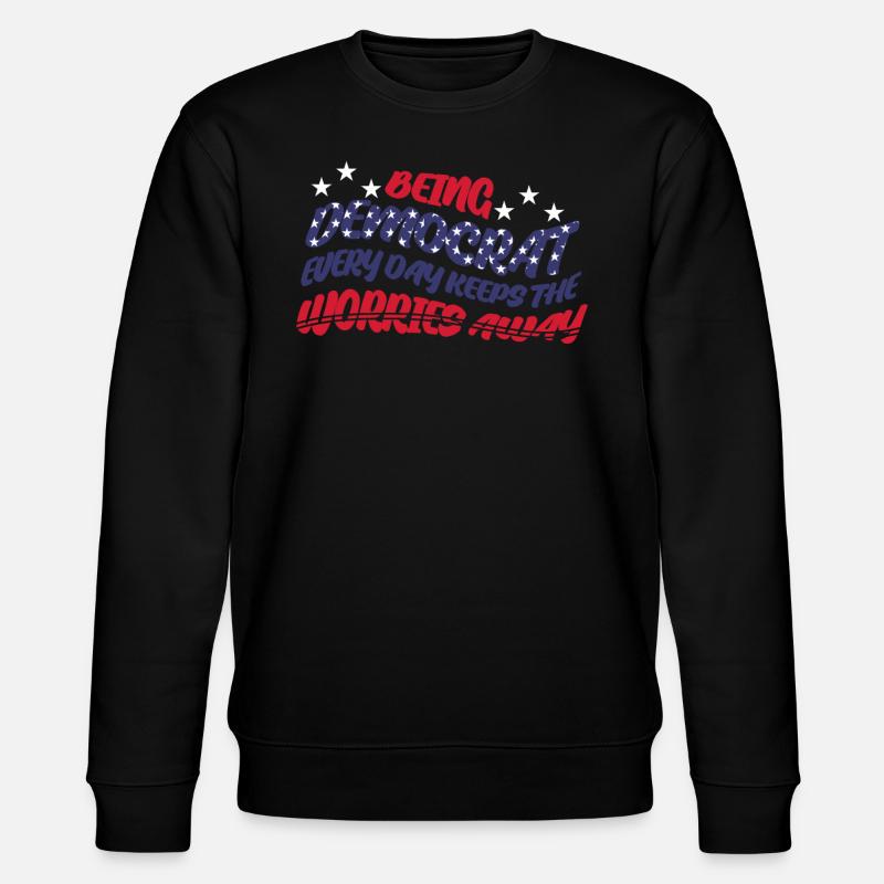 Democrat Democratic Democracy - Stanley/Stella Unisex Bio-Sweatshirt CHANGER  - Schwarz