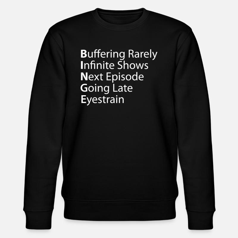 Binge Buffering Émissions rarement infinies - Sweat bio CHANGER Stanley/Stella Unisexe - noir