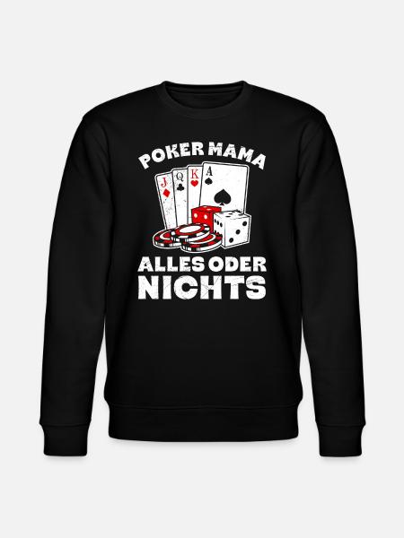 POKER MAMA WSZYSTKO ALBO NIC Zabawny poker - Ekologiczna bluza unisex Stanley/Stella CHANGER  - czarny