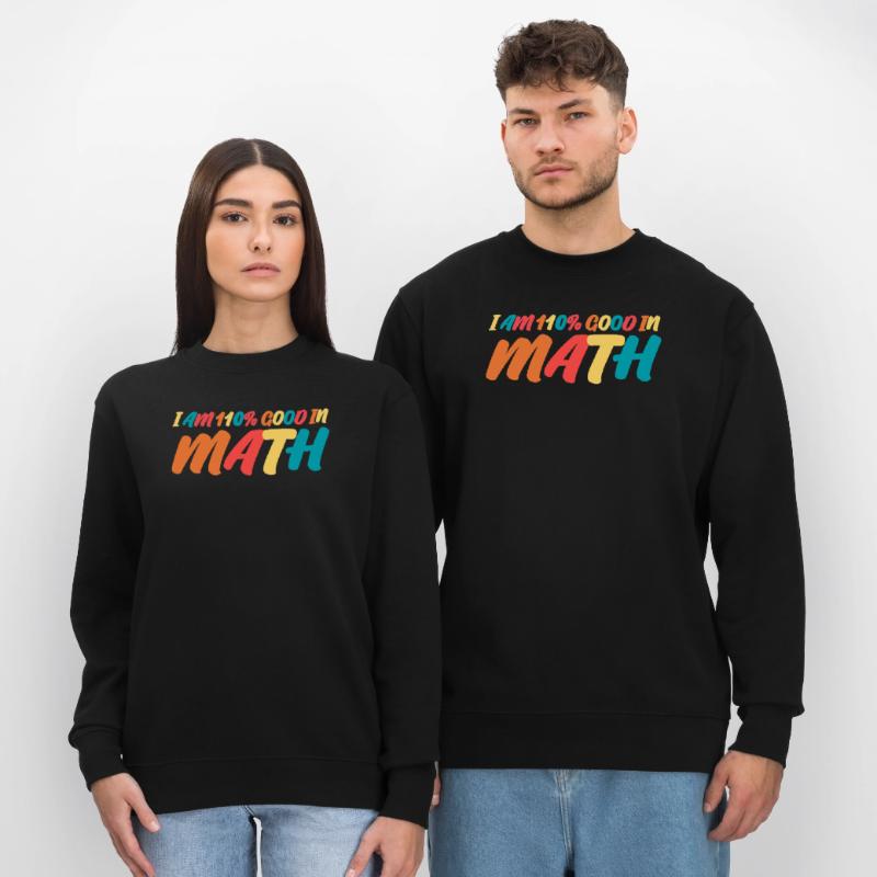 Math Teacher Maths Mathematics Physics Stanley/Stella Unisex Bio-Sweatshirt CHANGER 