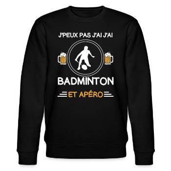 je peux pas j'ai badminton apéro badiste - Sweat bio CHANGER Stanley/Stella Unisexe - noir - Devant - Nik (191cm) & Marisol (170cm)