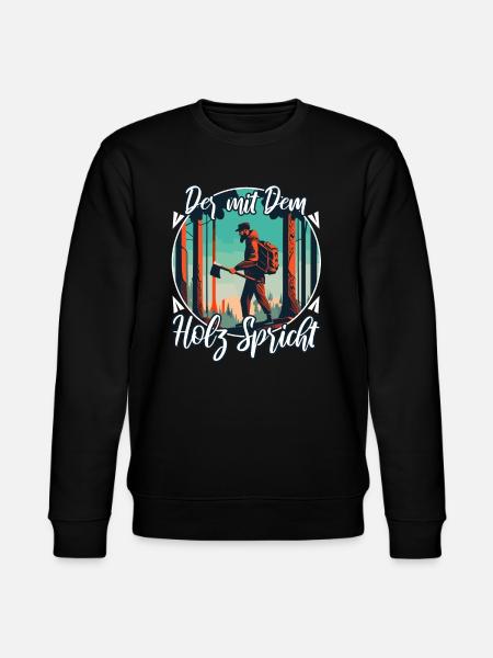 Who talks to the wood - Stanley/Stella CHANGER Unisex Organic Sweatshirt - black