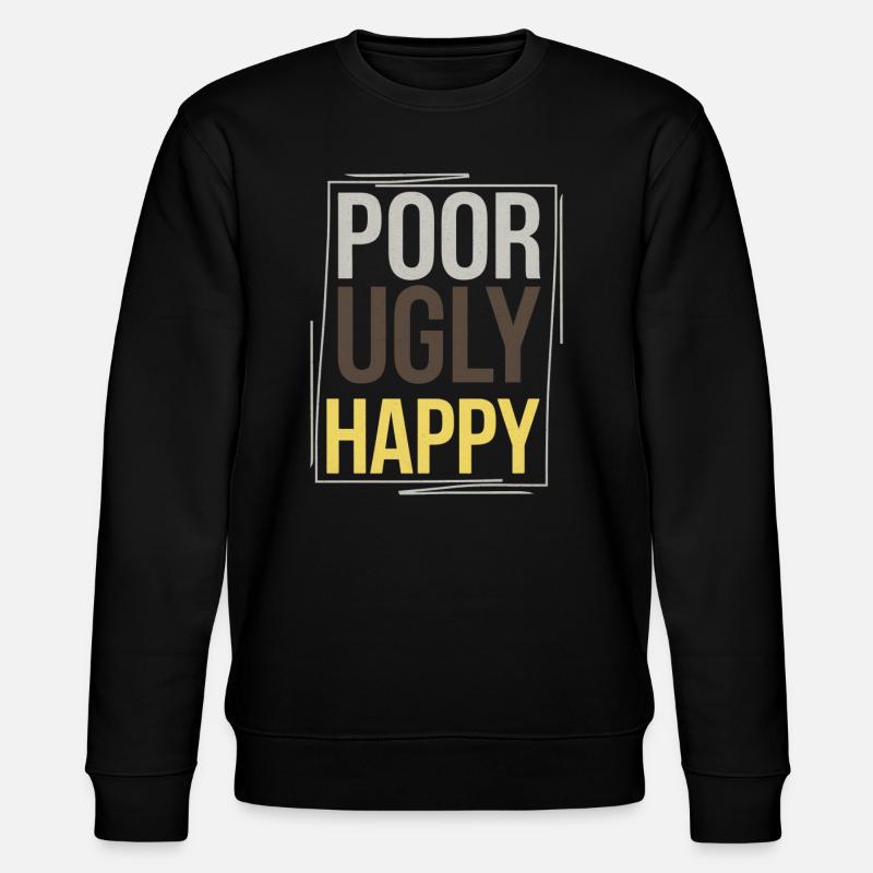 Poor Ugly Happy 4 - Stanley/Stella Unisex Bio-Sweatshirt CHANGER  - Schwarz