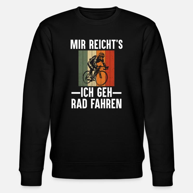 I've had enough - I'm going cycling - Stanley/Stella CHANGER Unisex Organic Sweatshirt - black