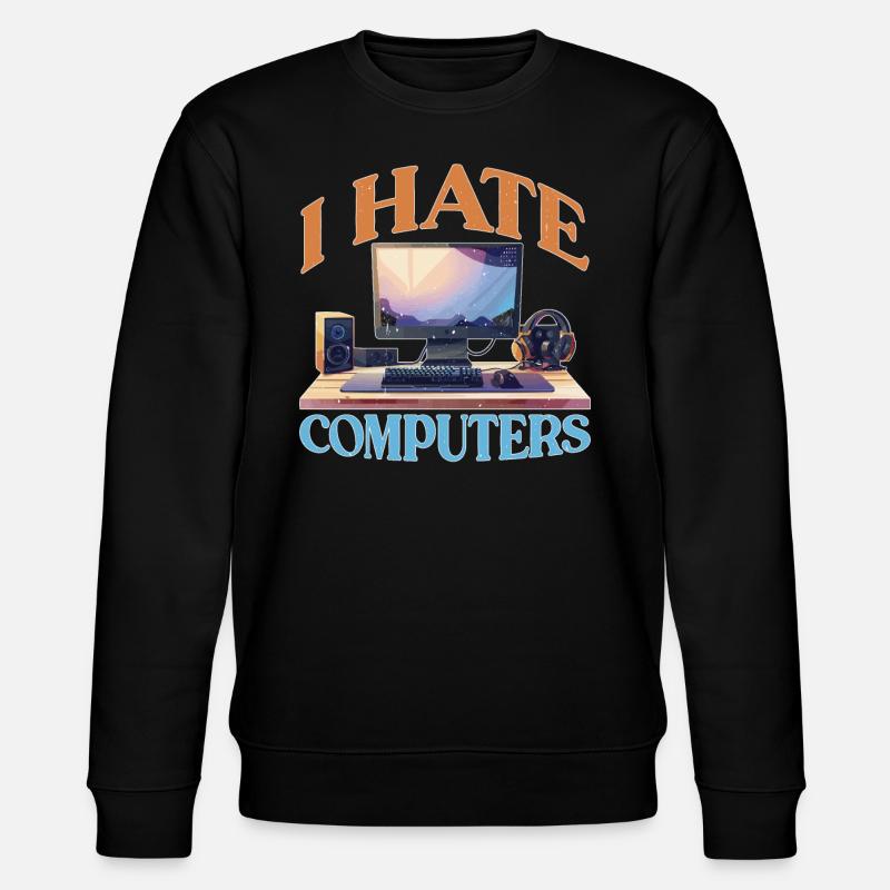 I Hate Computers 2 - Stanley/Stella Unisex Bio-Sweatshirt CHANGER  - Schwarz