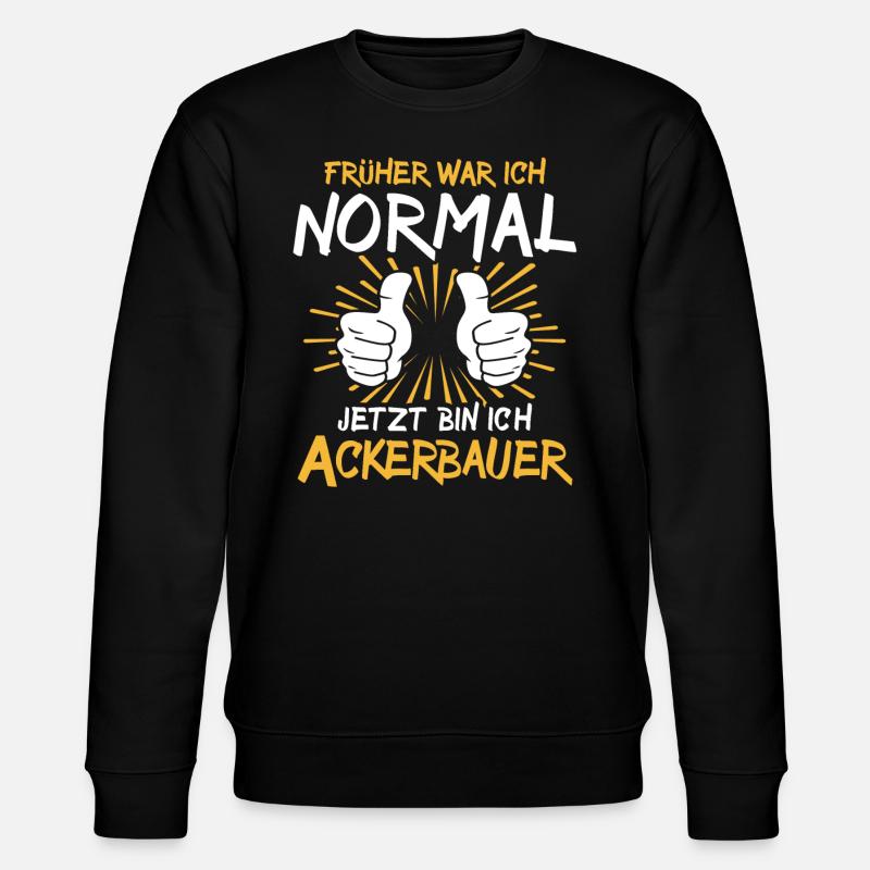 Ackerbauer Spruch - Stanley/Stella CHANGER Unisex Organic Sweatshirt - black