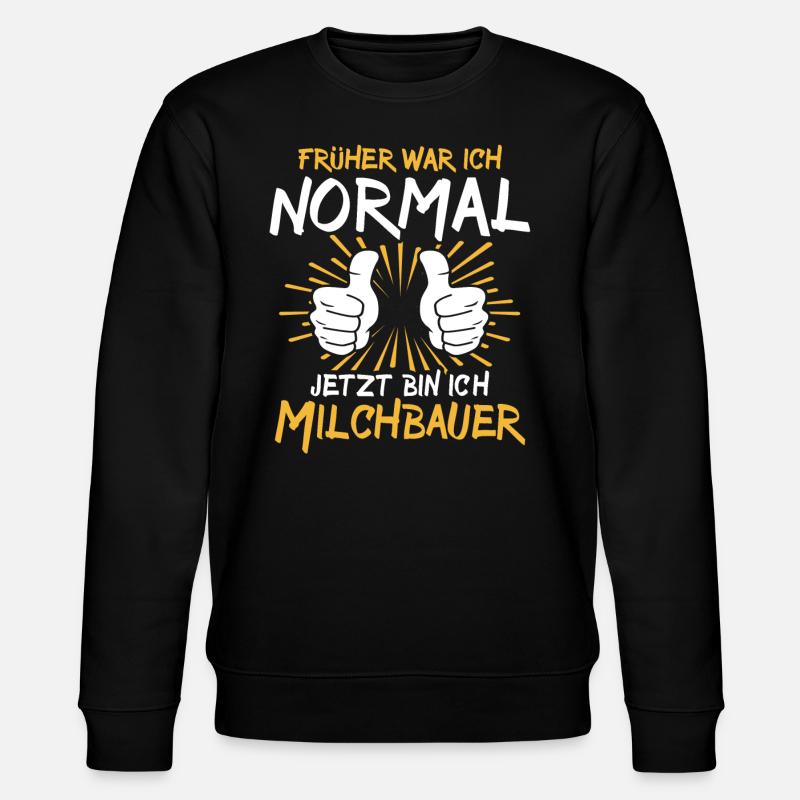 Milchbauer Spruch - Stanley/Stella Unisex Bio-Sweatshirt CHANGER  - Schwarz