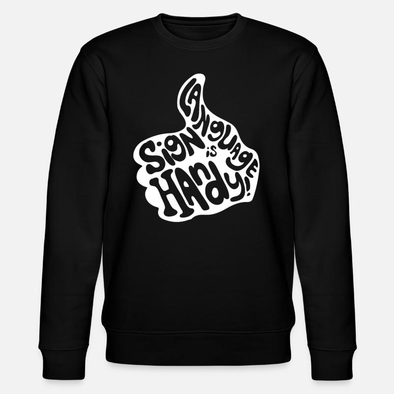 Deaf Pride Sign Language - Stanley/Stella CHANGER Unisex Organic Sweatshirt - black
