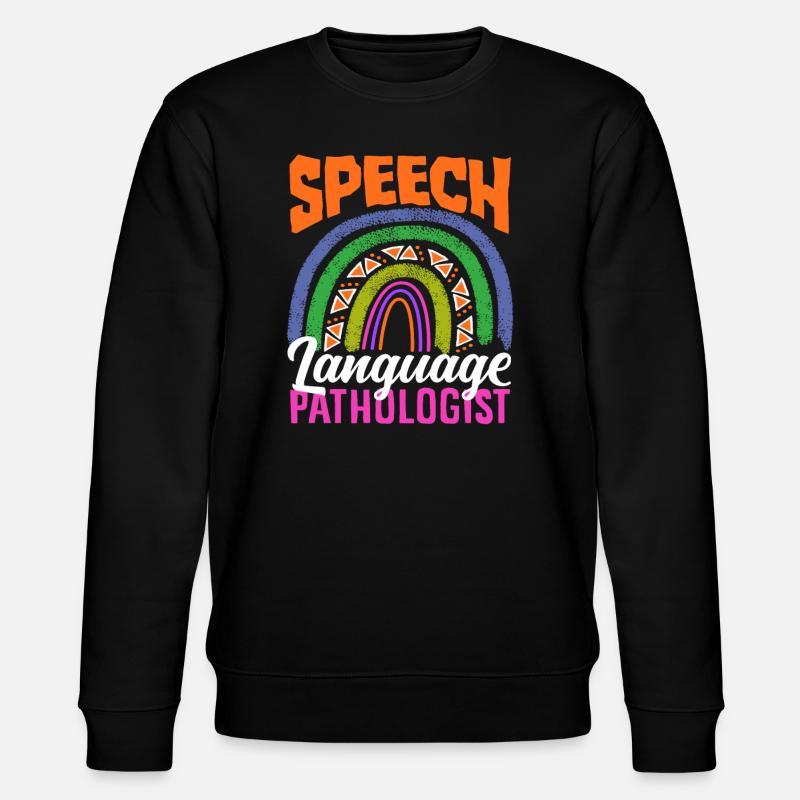 Speech Language Pathologist Rainbow - Stanley/Stella CHANGER Unisex Organic Sweatshirt - black