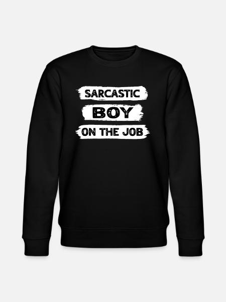 Sarcasm Boy - Stanley/Stella CHANGER Unisex Organic Sweatshirt - black