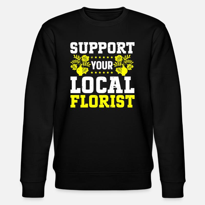 Fleuriste Fleur Florale Fleuristerie - Sweat bio CHANGER Stanley/Stella Unisexe - noir