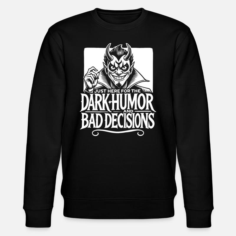 Schwarzer Humor und schlechte Entscheidungen Kantiges Teufelsdesign - Stanley/Stella Unisex Bio-Sweatshirt CHANGER  - Schwarz