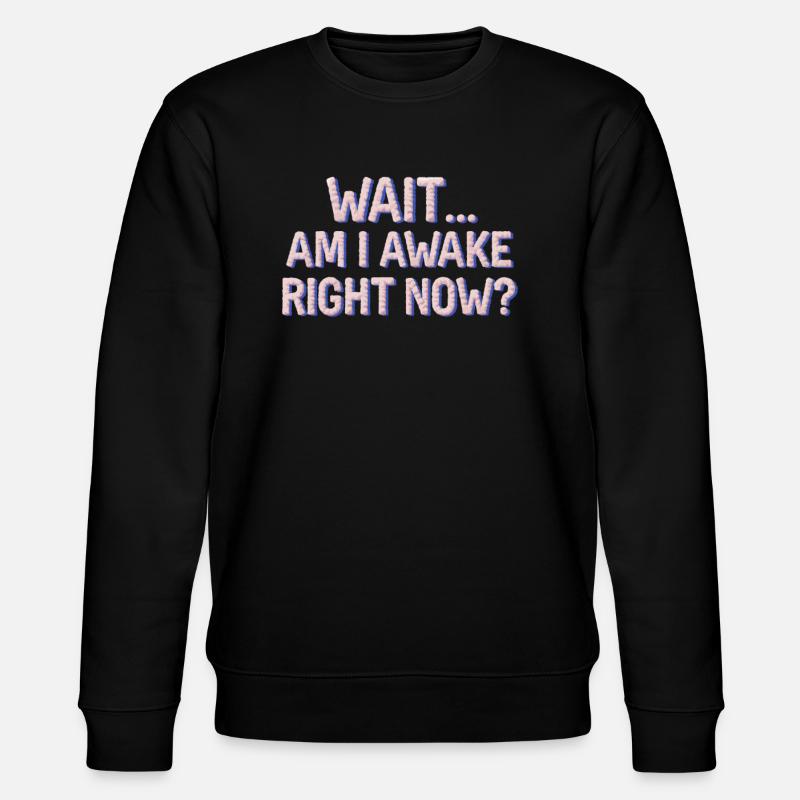 Witziger Schlaf Spruch - Stanley/Stella Unisex Bio-Sweatshirt CHANGER - Schwarz
