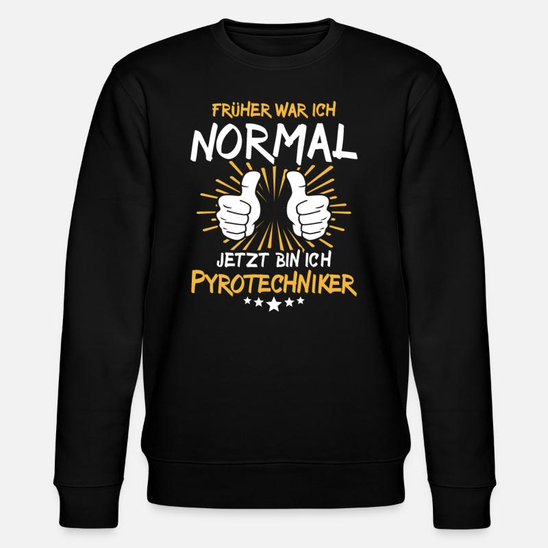 Pyrotechniker Spruch - Stanley/Stella Unisex Bio-Sweatshirt CHANGER  - Schwarz
