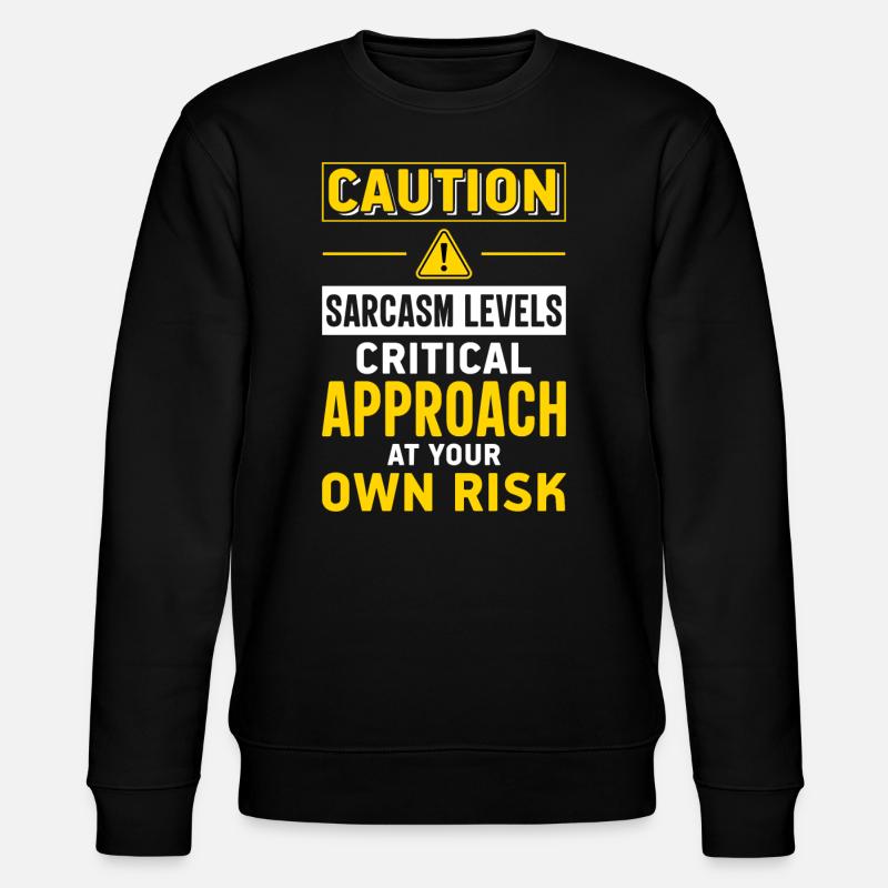 Sarkasmus Sarkastisch - Stanley/Stella Unisex Bio-Sweatshirt CHANGER  - Schwarz