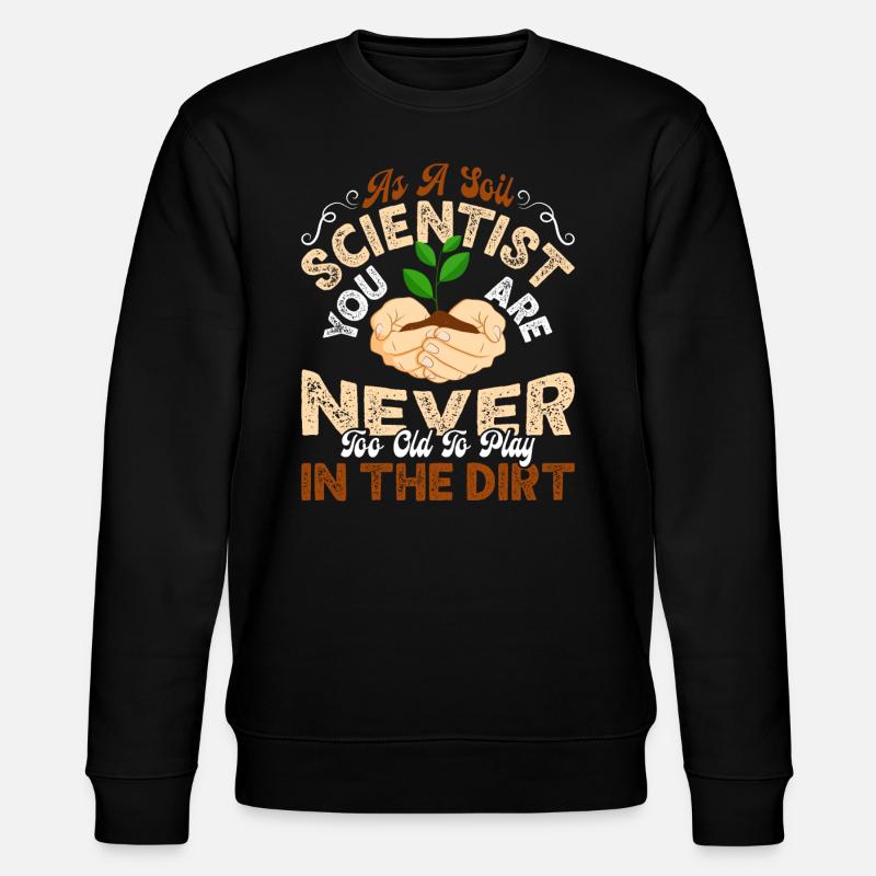 Soil Science, Naturforscher - Stanley/Stella Unisex Bio-Sweatshirt CHANGER  - Schwarz
