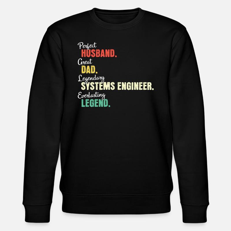 Systems Engineer Dad - Stanley/Stella CHANGER Unisex Organic Sweatshirt - black