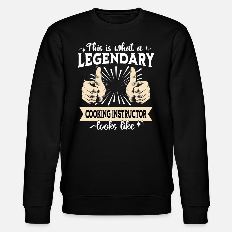 Legendary Cooking Instructor - Stanley/Stella CHANGER Unisex Organic Sweatshirt - black