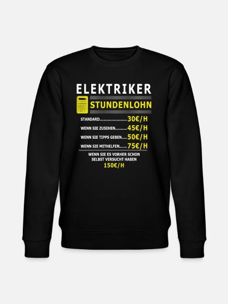 Lustiges Elektriker Shirt Stundenlohn Geschenk - Stanley/Stella Unisex Bio-Sweatshirt CHANGER - Schwarz