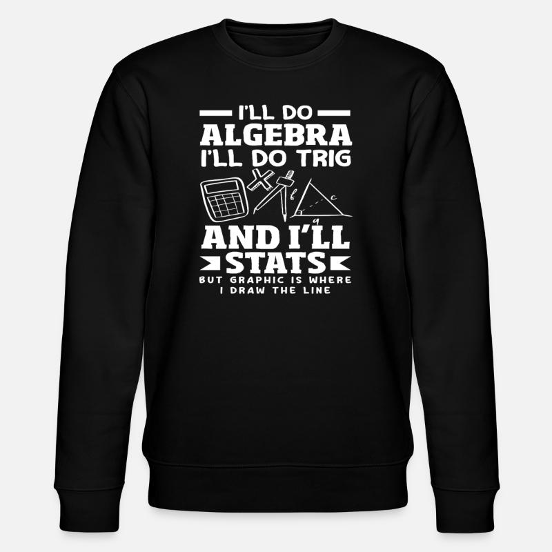Mathe Lehrer Mathematik Geschenk - Stanley/Stella Unisex Bio-Sweatshirt CHANGER  - Schwarz