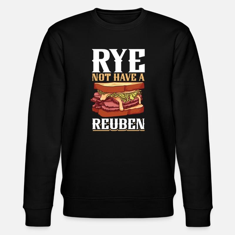 Why not a Reuben - Stanley/Stella CHANGER Unisex Organic Sweatshirt - black