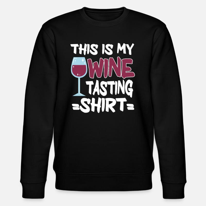 Wine Tasting Funny Wine Lover - Stanley/Stella Unisex Bio-Sweatshirt CHANGER  - Schwarz