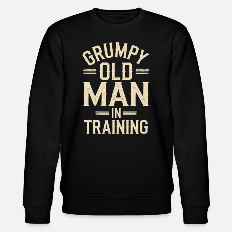 Grumpy Old Man Grumpy - Stanley/Stella CHANGER Unisex Organic Sweatshirt - black