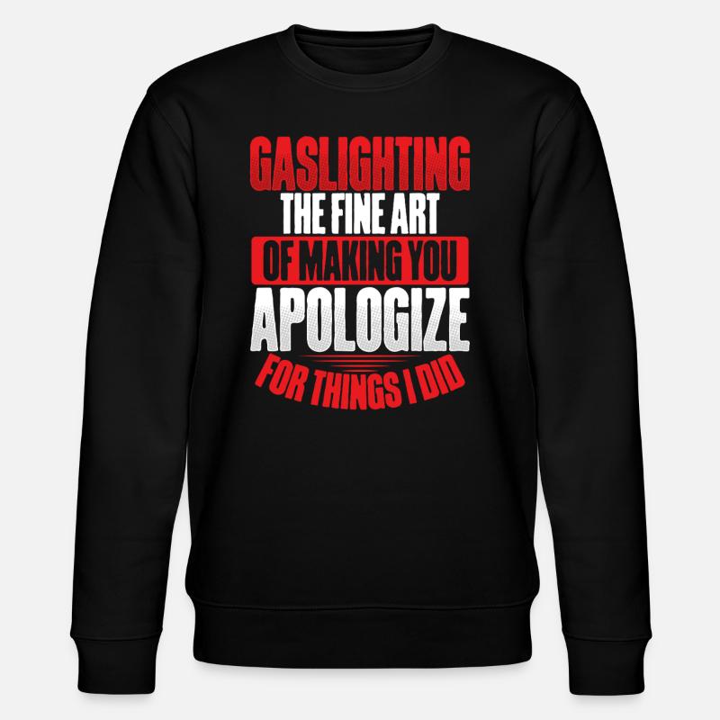 Gaslighting Gaslighter - Stanley/Stella Unisex Bio-Sweatshirt CHANGER  - Schwarz