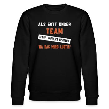 Als Gott unser Team schuf musste er grinsen - Stanley/Stella Unisex Bio-Sweatshirt CHANGER  - Schwarz - Vorne - Nik (191cm) & Marisol (170cm)