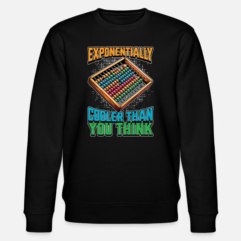 Mathematician Exponentially Cooler Than Geometry - Stanley/Stella Unisex Bio-Sweatshirt CHANGER  - Schwarz