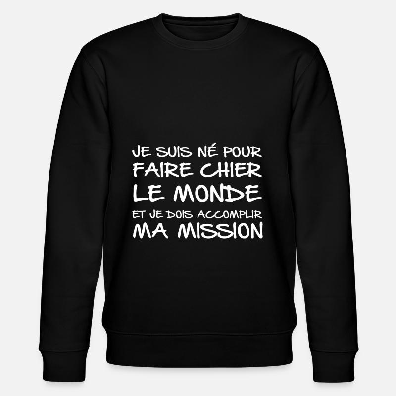 Dois Accomplir Ma Mission - Sweat bio CHANGER Stanley/Stella Unisexe - noir