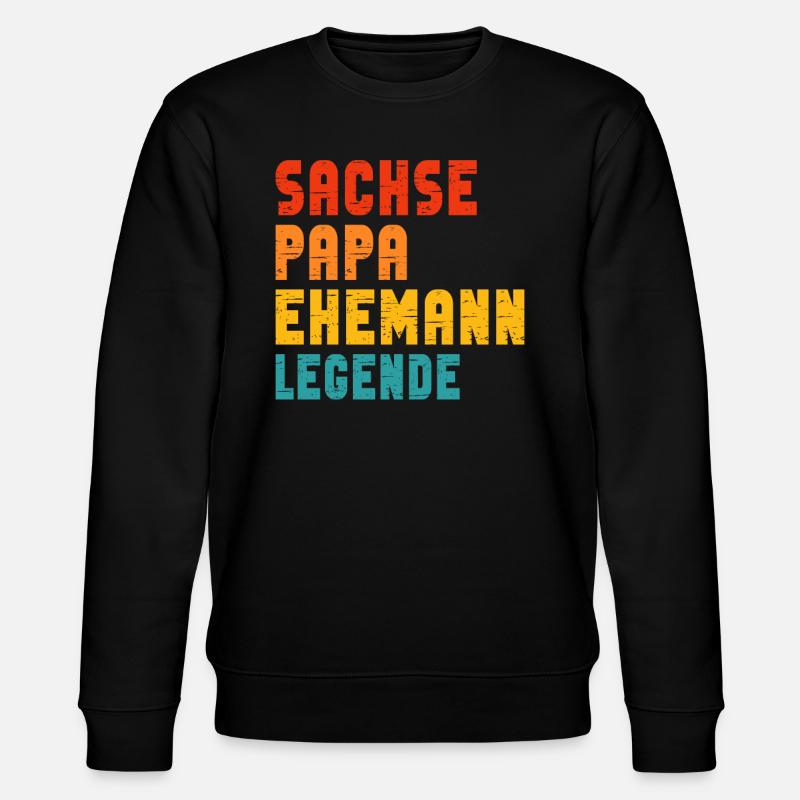 Sachse, Papa, Ehemann, Legende - Stanley/Stella Unisex Bio-Sweatshirt CHANGER  - Schwarz
