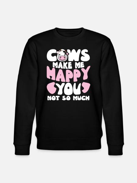Cows Make Me Happy - Stanley/Stella CHANGER Unisex Organic Sweatshirt - black