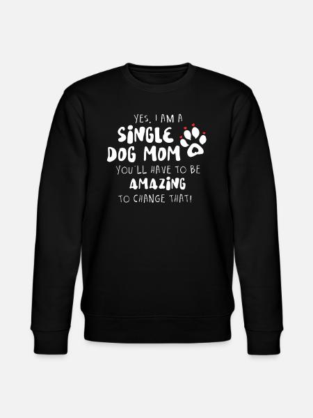 Single Dog Mom - Stanley/Stella CHANGER Unisex Organic Sweatshirt - black