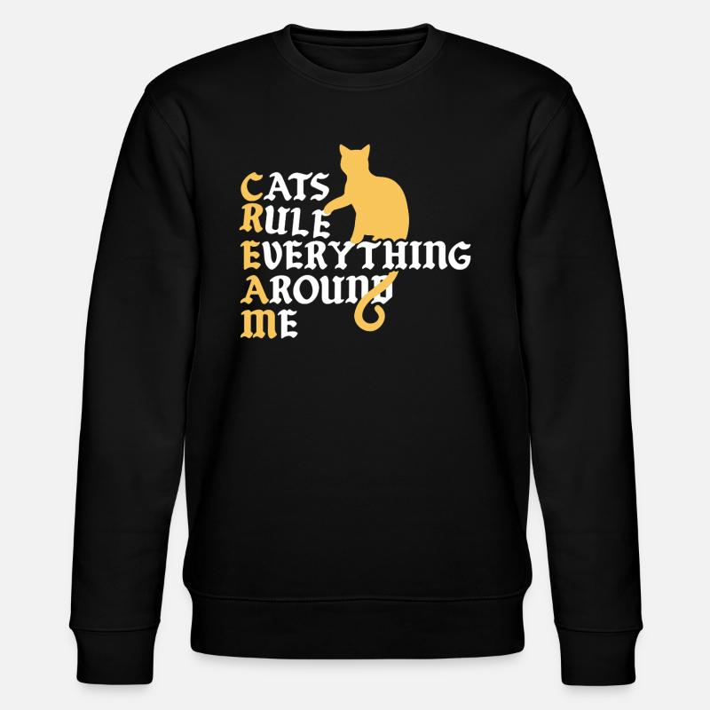Cats Rule Everything Around - Stanley/Stella CHANGER Unisex Organic Sweatshirt - black