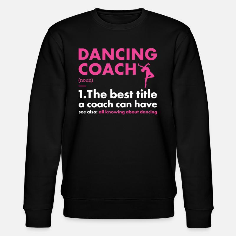 Dancer Coach Definition Dancing - Stanley/Stella Unisex Bio-Sweatshirt CHANGER - Schwarz