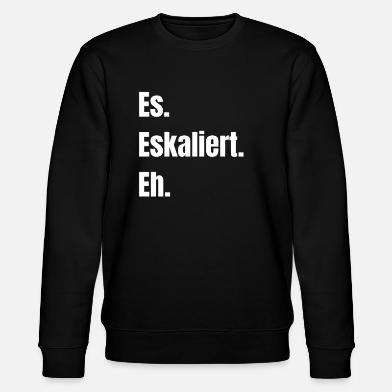 Es. Eskaliert. Eh. - Stanley/Stella Unisex Bio-Sweatshirt CHANGER  - Schwarz