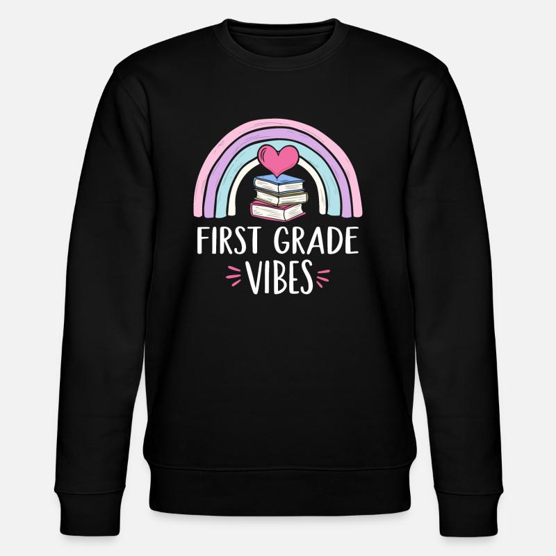 First Grade Vibes - Stanley/Stella CHANGER Unisex Organic Sweatshirt - black