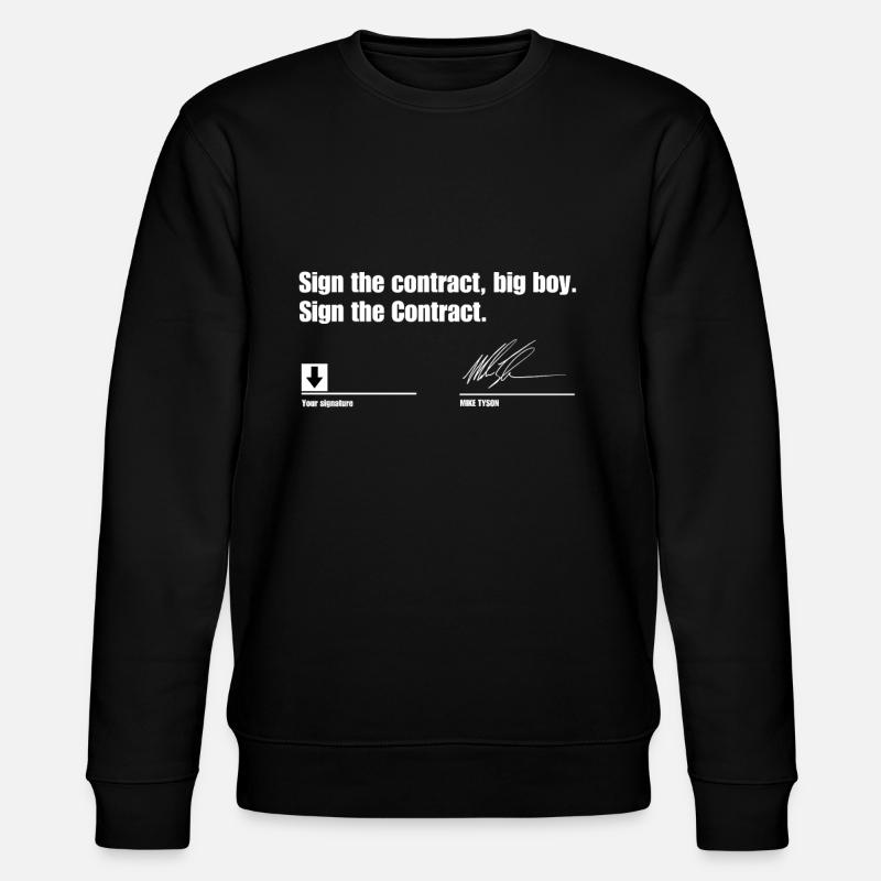 Sign the contract big boy - Sweat bio CHANGER Stanley/Stella Unisexe - noir