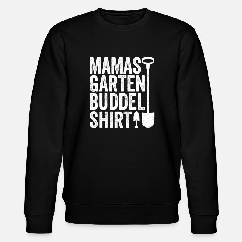 Garten Buddelshirt Mama Hobbygärtner Muttertag - Stanley/Stella Unisex Bio-Sweatshirt CHANGER - Schwarz