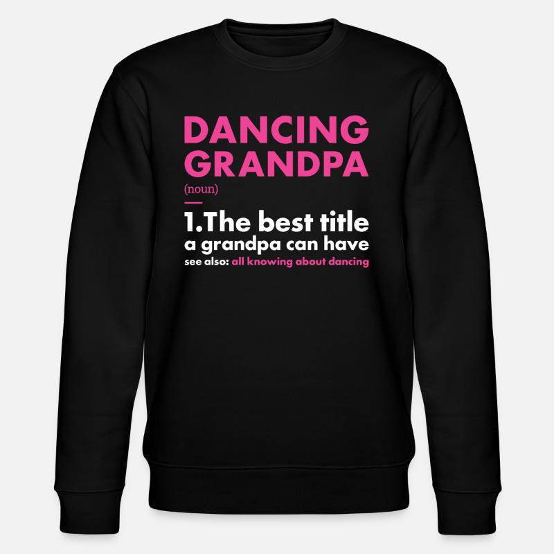 Danseur Grand-père Définition Danse - Sweat bio CHANGER Stanley/Stella Unisexe - noir