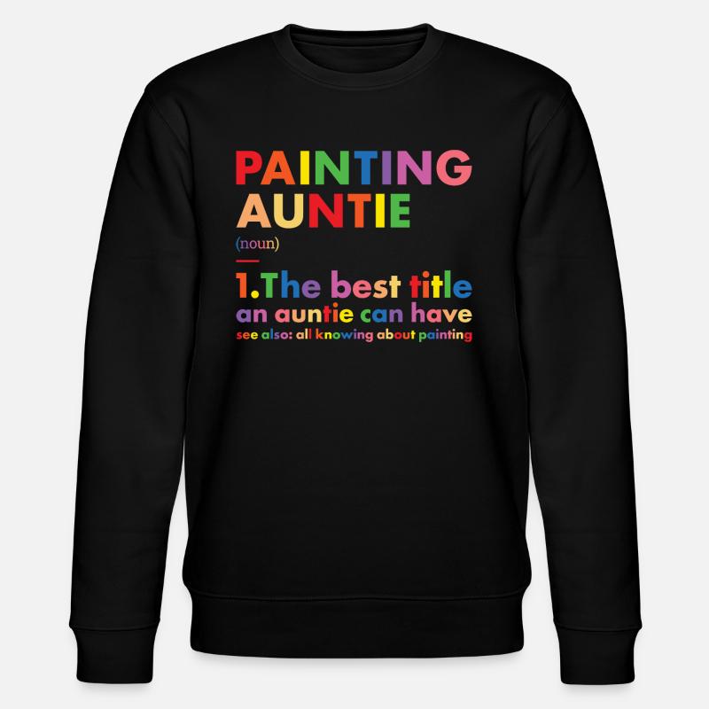 Painter Auntie Definition Painting - Stanley/Stella Unisex Bio-Sweatshirt CHANGER  - Schwarz