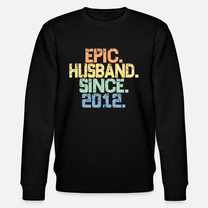 Epic Husband Since 2012 - 11th Anniversary For Men - Stanley/Stella CHANGER Unisex Organic Sweatshirt - black